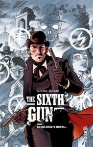 The Sixth Gun vol. 1